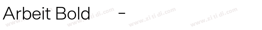 Arbeit Bold字体字体转换 Arbeit Bold字体字体转换